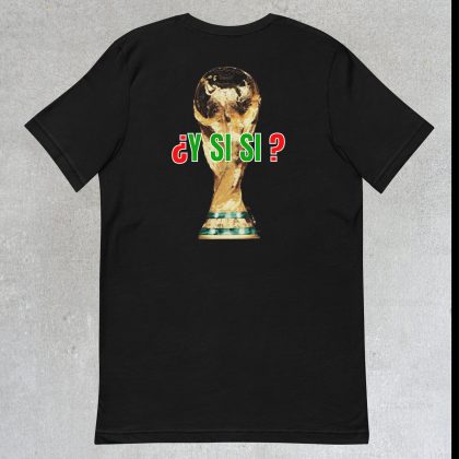 ¿Y SI SI ? Unisex t-shirt